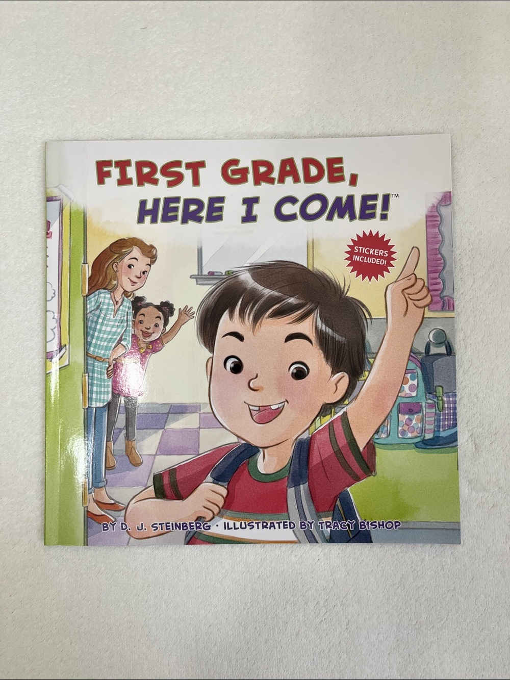 "First Grade, Here I Come!" Children's Book By D.J. Steinburg
